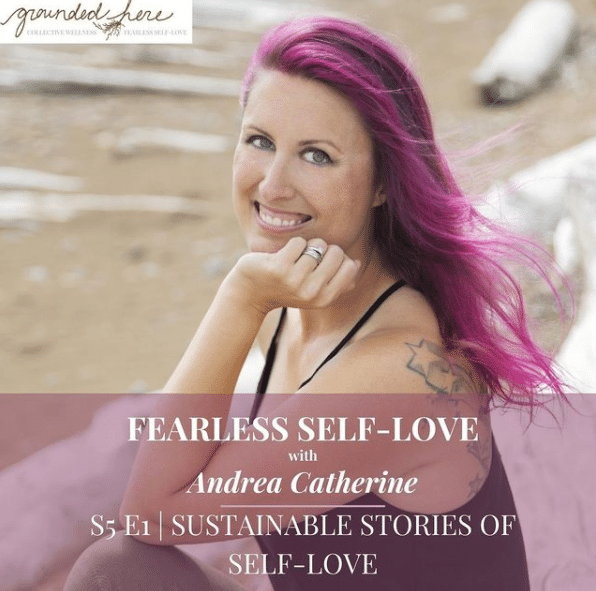Holly Wielkoszewki Fearless Self Love Podcast